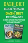 Image for Dash Diet for Blood Pressure + Dash diet for beginners