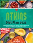 Image for Atkins Diet Plan 2021 : The Ultimate Diet for to Lose Up To 30 Pounds In 30 Days and Feeling Great With 50+ Easy &amp; Healthy Recipes