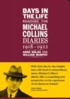 Image for Days in the life: Reading the Michael Collins Diaries 1918-1922