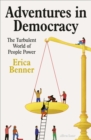 Image for Adventures in democracy  : the turbulent world of people power