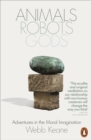 Image for Animals, Robots, Gods