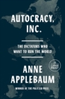 Image for Autocracy, Inc