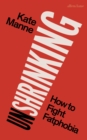Image for Unshrinking: how to fight fatphobia