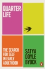 Image for Quarterlife  : the search for self in early adulthood