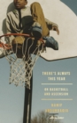 Image for There&#39;s always this year  : on basketball and ascension