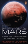 Image for The new world on Mars  : what we can create on the red planet