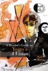 Image for A reader&#39;s guide to Yeats&#39;s A vision