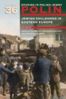 Image for Jewish childhood in eastern Europe