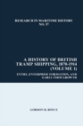 Image for A history of British tramp shipping, 1870-1914Volume 1,: Entry, enterprise formation, and early firm growth