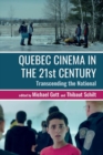 Image for Quebec cinema in the 21st century  : transcending the national