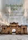 Image for Birkenhead Park  : the people&#39;s garden and an English masterpiece
