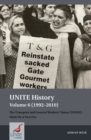 Image for UNITE history  : the Transport and General Workers&#39; Union (TGWU)Volume 6,: 1992-2010, unity for a new era