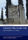 Image for Greek oratorsVIII,: Isaeus orations, 1, 2, 4 and 6
