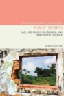 Image for Public secrets  : race and colour in colonial and independent Jamaica