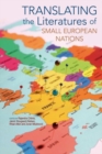 Image for Translating the Literatures of Small European Nations