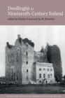 Image for Dwelling(s) in Nineteenth-Century Ireland