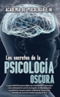 Image for Los secretos de la psicologia oscura