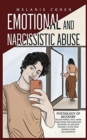 Image for Emotional and Narcissistic Abuse : Psychology of Recovery - Regain Power, Heal from Narcissism and Narcissist Behavior, Re-discover Yourself after Toxic Manipulation Relationships