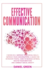 Image for Effective Communication : 2 Books In 1: Improve Your Conversations + Improve Your Social Skills
