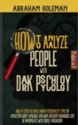 Image for How to Analyze People with Dark Psychology Secrets : How to Speed-Reading Human Personality Types by Analyzing Body Language and why Different Behaviors Can be Manipulate with Subtle Persuasion 2 Book