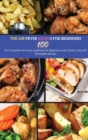 Image for The Air Fryer Recipes For Beginners : The Complete Air Fryer Cookbook for Beginners with Quick, Easy and Affordable Recipe.