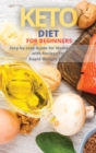 Image for Keto Diet for Beginners : Step-by-step Guide for Women Over 50 with Recipes For Rapid Weight Loss