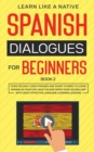 Image for Spanish Dialogues for Beginners Book 2