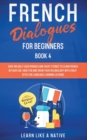Image for French Dialogues for Beginners Book 2 : Over 100 Daily Used Phrases and Short Stories to Learn French in Your Car. Have Fun and Grow Your Vocabulary with Crazy Effective Language Learning Lessons