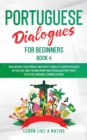Image for Portuguese Dialogues for Beginners Book 2 : Over 100 Daily Used Phrases &amp; Short Stories to Learn Portuguese in Your Car. Have Fun and Grow Your Vocabulary with Crazy Effective Language Learning Lesson
