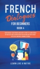 Image for French Dialogues for Beginners Book 4