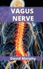 Image for Vagus Nerve : A complete guide to activate the vagus nerve stimulation