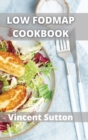 Image for Low Fodmap : Healthy &amp; Gut-Friendly Recipes to Manage IBS