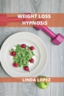 Image for Weight Loss Hypnosis : Remove Trigger Foods and Stop Emotional Eating