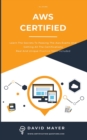 Image for Aws Certified : Learn the secrets to passing the aws exams and getting all the certifications real and unique practice test included