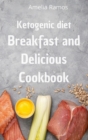 Image for Ketogenic Diet Breakfast and Delicious Cookbook