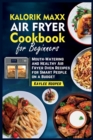 Image for Kalorik Maxx Air Fryer Cookbook for Beginners