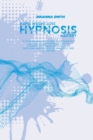 Image for Rapid Weight Loss Hypnosis Mastery : A Comprehensive Guide To Experience Gastric Band Hypnosis with a Consequent Rapid Weight Loss Through Meditation Techniques, and Hypnosis