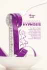 Image for Understanding Rapid Weight Loss Hypnosis : Top Tips To Finally master hypnosis for women Who Want to Lose Weight, Stop Food Addiction and Eat Healthy with Meditation and Positive Affirmations