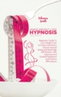 Image for Rapid Weight Loss Hypnosis Secrets : Beginners Guide To Lose Weight Fast, Increase Motivation, Stop Emotional Eating and Build High Self-Esteem with Hypnosis and Guided Meditation and Positive Affirma