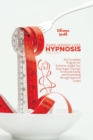 Image for Rapid Weight Loss Hypnosis Mastery : The Complete Program for Extreme Weight Loss, Stop Sugar Cravings, Emotional Eating, and Overeating through Hypnosis Scripts