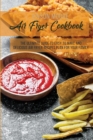 Image for Air Fryer Cookbook : The Ultimate Guide To Easy To Make And Delicious Air Fryer Recipes Plan For Your Family