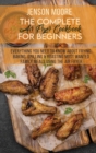 Image for The Complete Air Fryer Cookbook For Beginners : Everything You Need To Know About Frying, Baking, Grilling &amp; Roasting Most Wanted Family Meals Using The Air Fryer