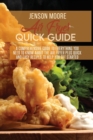 Image for Air fryer quick guide : A comprehensive guide to everything you need to know about the air fryer plus quick and easy recipes to help you get started
