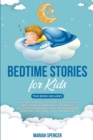 Image for Bedtime stories for kids : This book includes: Sleep meditation to help the child fall asleep and learn to feel peaceful. A collection of fairy tales of Dinosaurs, Dragons, Unicorns and Zoo Animals.