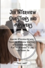 Image for Job Interview Questions and Answers : Amazing Interview Answers: Tough Job Interview Questions with Winning Answers. Flip the Interview to Land Your Dream Job
