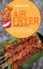 Image for Air Fryer Cookbook 2021 : Over 50 Affordable, Quick And Healthy Budget Friendly Recipes