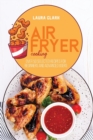 Image for Air Fryer Cooking : Over 50 Selected Recipes For Beginners And Advanced Users