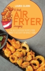 Image for 50 Best Air Fryed Recipes