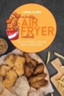 Image for An Healthy Air Fryer Cookbook : Over 50 Affordable, Quick And Budget Friendly Recipes