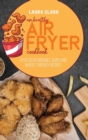 Image for An Healthy Air Fryer Cookbook : Over 50 Affordable, Quick And Budget Friendly Recipes